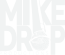 cropped-mikedropstreamAsset-1mike-drop-logo.png